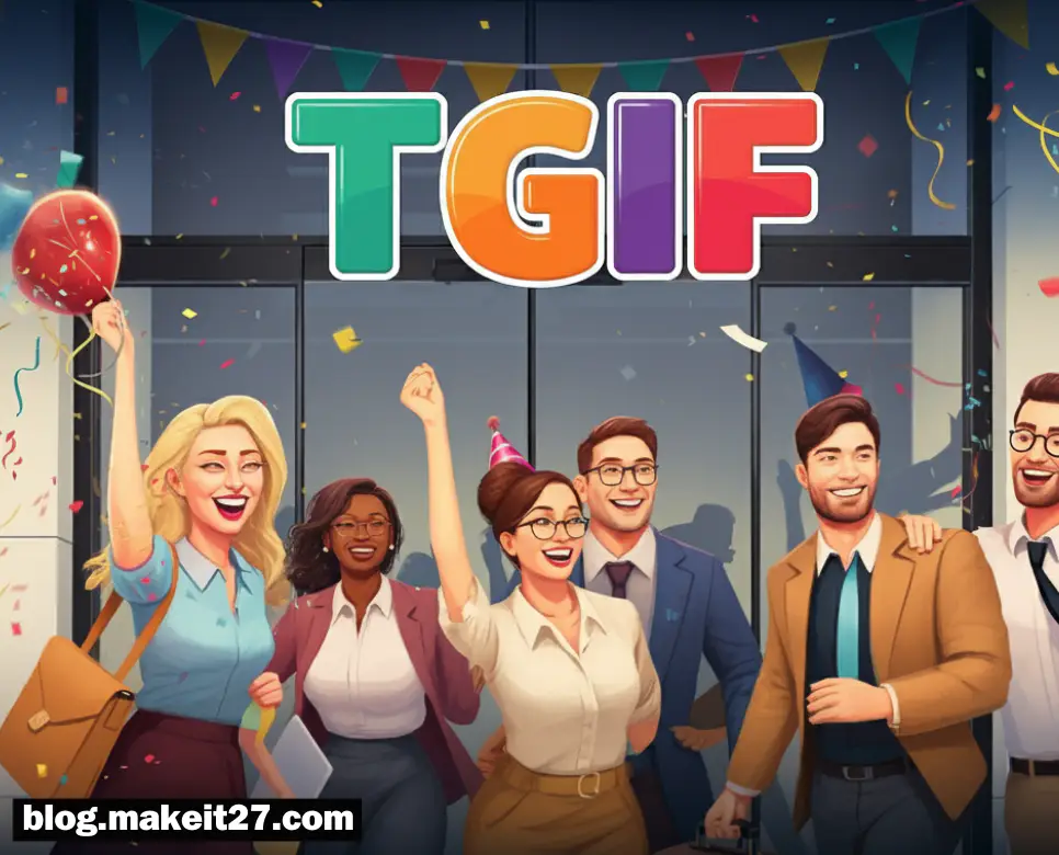 TGIF